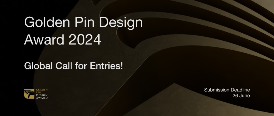 Golden Pin Design Award 2024 Global Call for Entries (1)